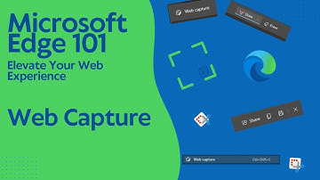 Web Capture - Microsoft Edge 101