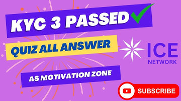 ICE Mining App Quizzes KYC 3  ICE Network KYC 3 Quizzes Answers Passed And Get Verified