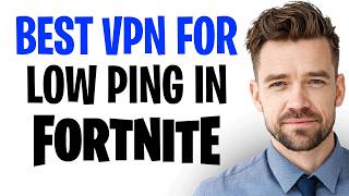 Best VPN For Low Ping In Fortnite (2026) ✅ screenshot 4