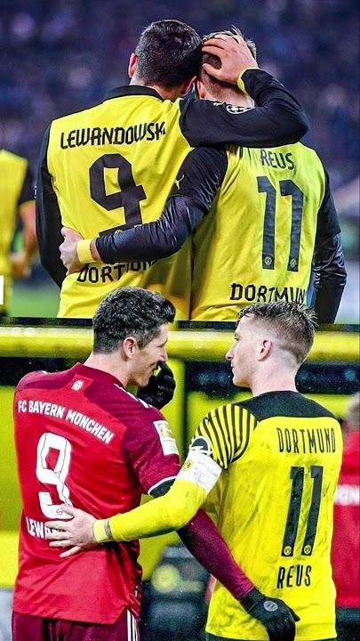Reus & Lewandowski | Friendship never ENDS | ❤️