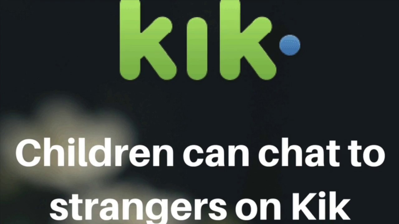 Is Kik a safe app? YouTube