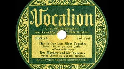 1934 Nye Mayhew - This Is Our Last Night Together ...