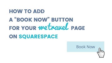 How to add a “Book Now” button for your WeTravel page on Squarespace