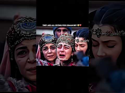 They All Are Crying For Osman Bey Fypviralシ Ytshorts Halime Kurulusosman Viralshort