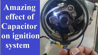 The amazing effect of capacitor on ignition system