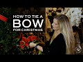 How To Tie A Bow For Your Christmas Tree