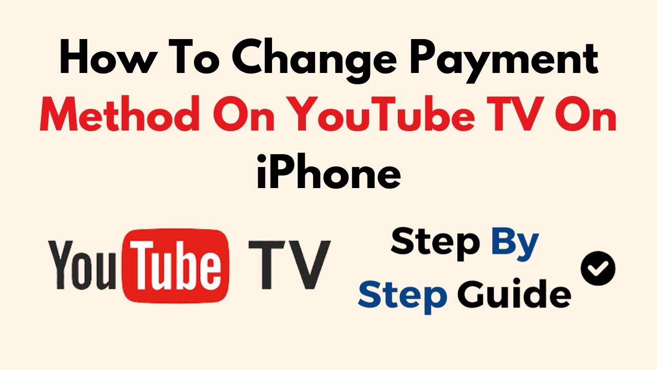 How To Change Payment Method On YouTube TV On iPhone - YouTube