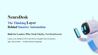 NeuroDesk: Your Always-On AI Enterprise Analyst | Smarter Insights Beyond Dashboards