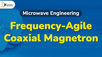 Frequency Agile Coaxial Magnetron - Microwave Crossed Field Tubes M Type - Microwave Engineering