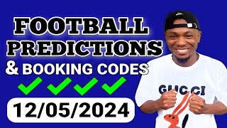 FOOTBALL PREDICTIONS TODAY 12/05/2024 SOCCER PREDICTIONS TODAY | BETTING TIPS , #footballpredictions screenshot 2