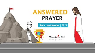 God's Love Animation | EP 24  Answered Prayer (Your Have To Play Your Part)