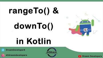 How to use rangeTo() and downTo() function in kotlin || Kotlin tutorial series #8