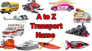 A to Z Transport name/vehicles alphabet phonics song for kids/A to z vehicles/