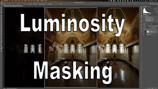 SUPER EASY Luminosity Masks in PHOTOSHOP