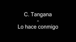 Video thumbnail of "C. Tangana - Lo hace conmigo con letra"