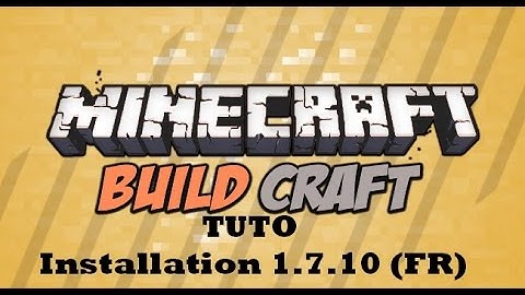 (TUTO) Installation buildcraft 1.7.10+ en moin d