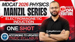 Information 🚀 Electromagnetic Induction | Complete Chapter in ONE SHOT | MDCAT Physics | Manzil Series | PMDC News