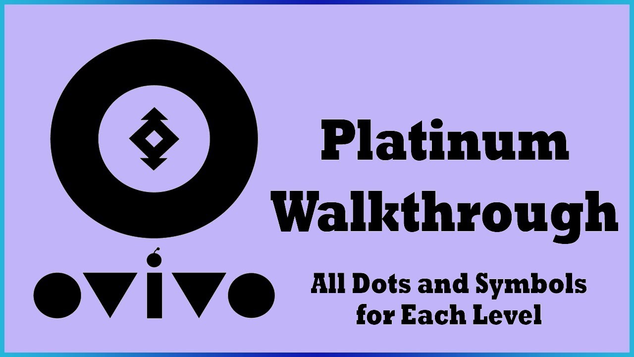 OVIVO - Platinum Walkthrough (All Dots and Story Symbols)
