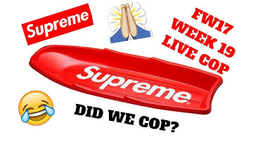 SUPREME FW17 WEEK 19 | LIVE COP | W OR L!!!! (HEATED SNEAKS)