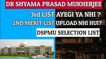 DSPMU 3rd LIST V ATI HAI ?? || DR SHYAMA PRASAD MUKHERJEE UNIVERSITY RANCHI ADMISSION 2022 MERIT