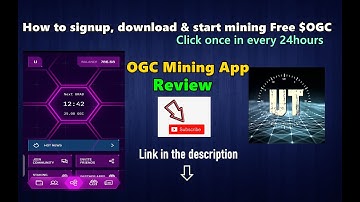 OGC Review | How to signup, download and start mining free $OGC token on mobile phone.