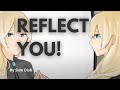 Reflect you 〜あなたを映す鏡〜
