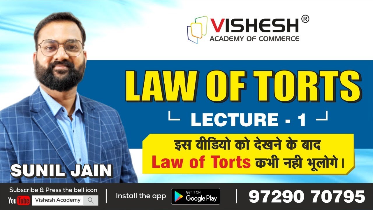 Law of Torts in Hindi | Easiest Way | Lecture-1 | CSEET | Sunil Jain ...
