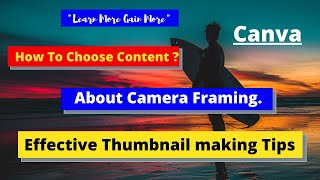 How To Choose YouTube Content, Camera Framing, Thumbnail Making Class ll 