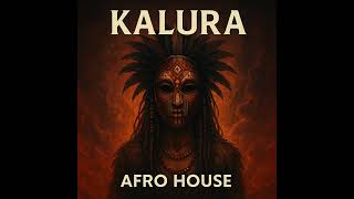 Kalura - Afro House Tribal Shaman Deep Bass, Ritual Mask & Hypnotic Groove Resimi