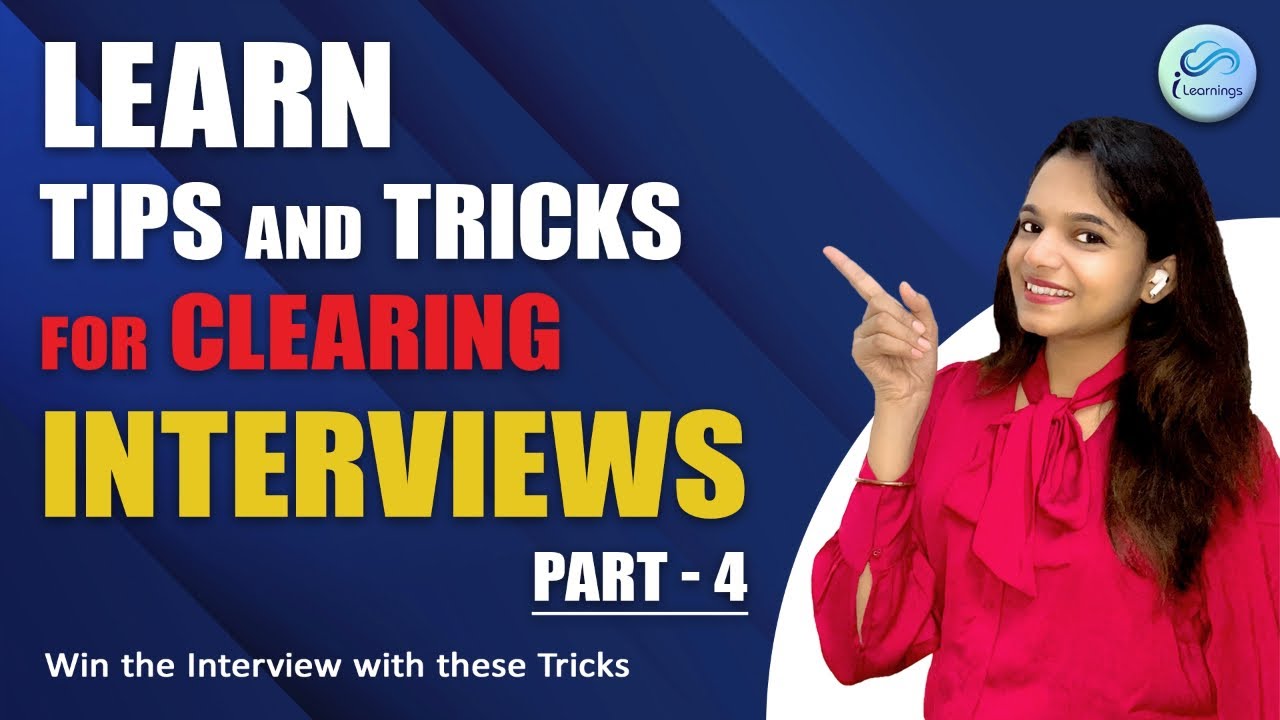 Learn Tips and Tricks For Clearing Interviews - PART 4 - YouTube