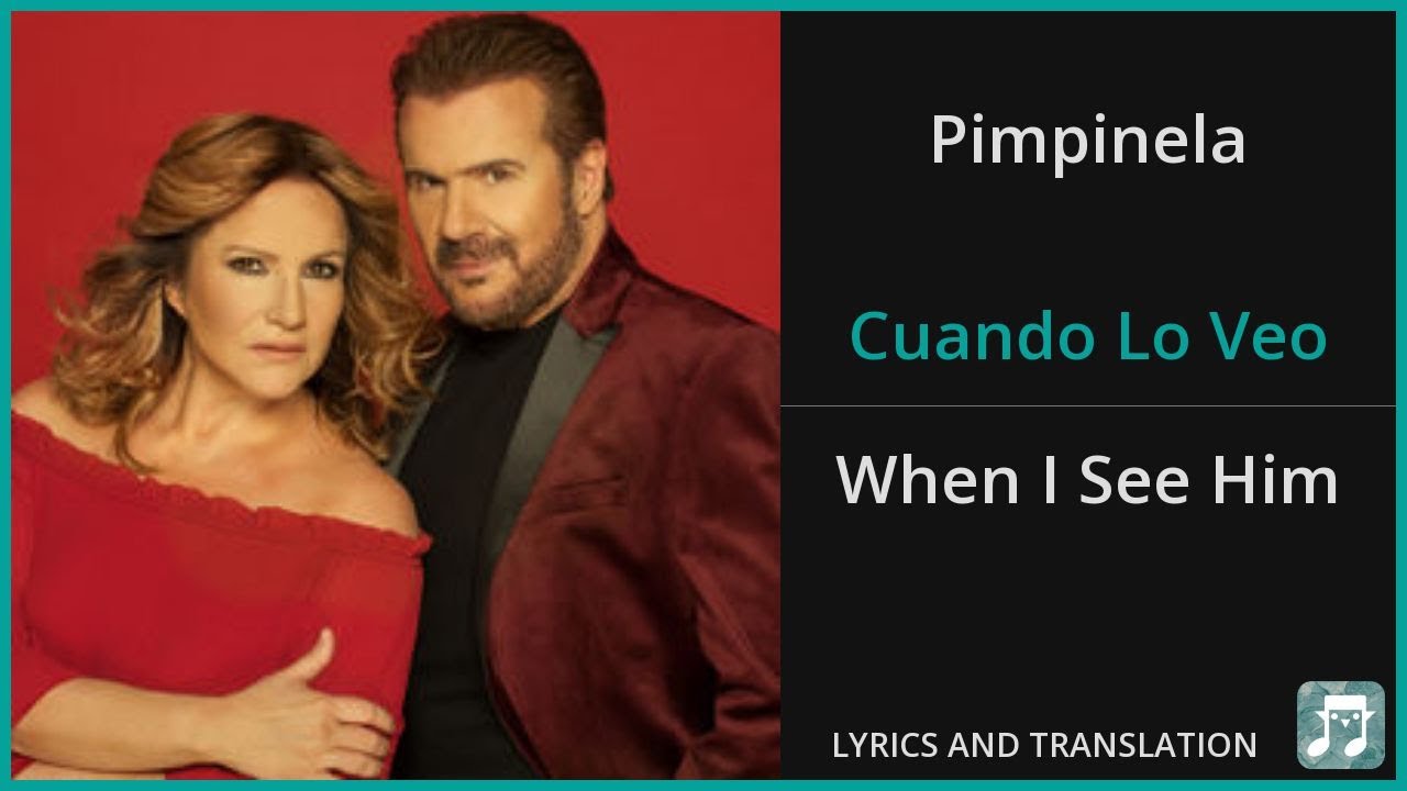 pimpinela-cuando-lo-veo-lyrics-english-translation-spanish-and