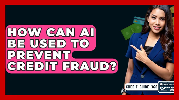 How Can AI Be Used To Prevent Credit Fraud? - CreditGuide360.com