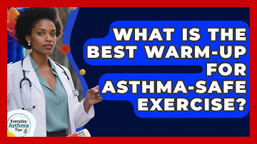 What Is The Best Warm-up For Asthma-safe Exercise? - Everyday Asthma Tips
