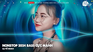 NONSTOP 2024 GÂY NGHIỆN - TAM BÔI LY BIỆT x NHÂN SINH QUÁN x TRÁCH PHẬN VÔ DANH REMIX CỰC HAY