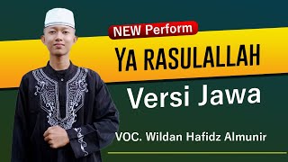 Ya Rasulallah versi jawa | Wildan Hafidz A | Karangjati Ngawi