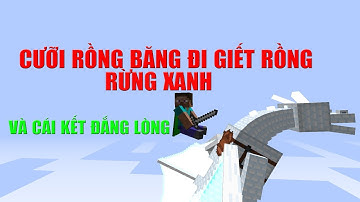 Cưỡi Rồng Băng Đi Giết Rồng Rừng Xanh Chỉ Bằng 1 Click Chuột- Minecraft Đảo Rồng SS2 #15