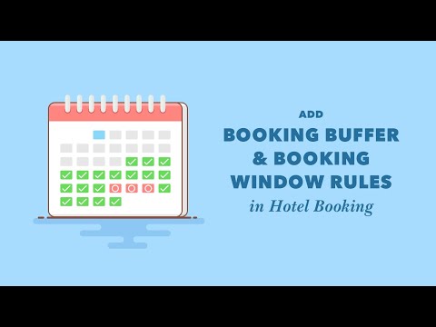 How to Add Booking Buffer & Booking Window in Hotel Booking Plugin