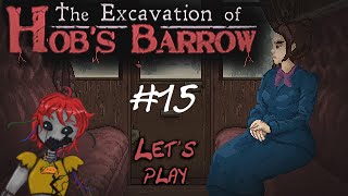 Let's Play The Excavation of Hob's Barrow pt 15 abandoned