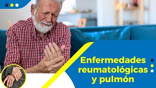 Enfermedades Reumatológicas y Pulmón