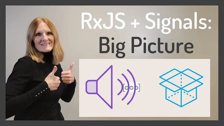 RxJS + Signals: Big Picture