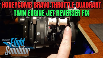 Honeycomb Bravo Throttle Quadrant - Twin Engine Jet Reverser Fix (MSFS 2020)