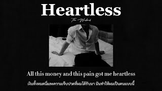 [ Thaisub \/ แปลไทย ] The Weeknd - Heartless