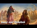 Isaac and rebekah biblical stories explained