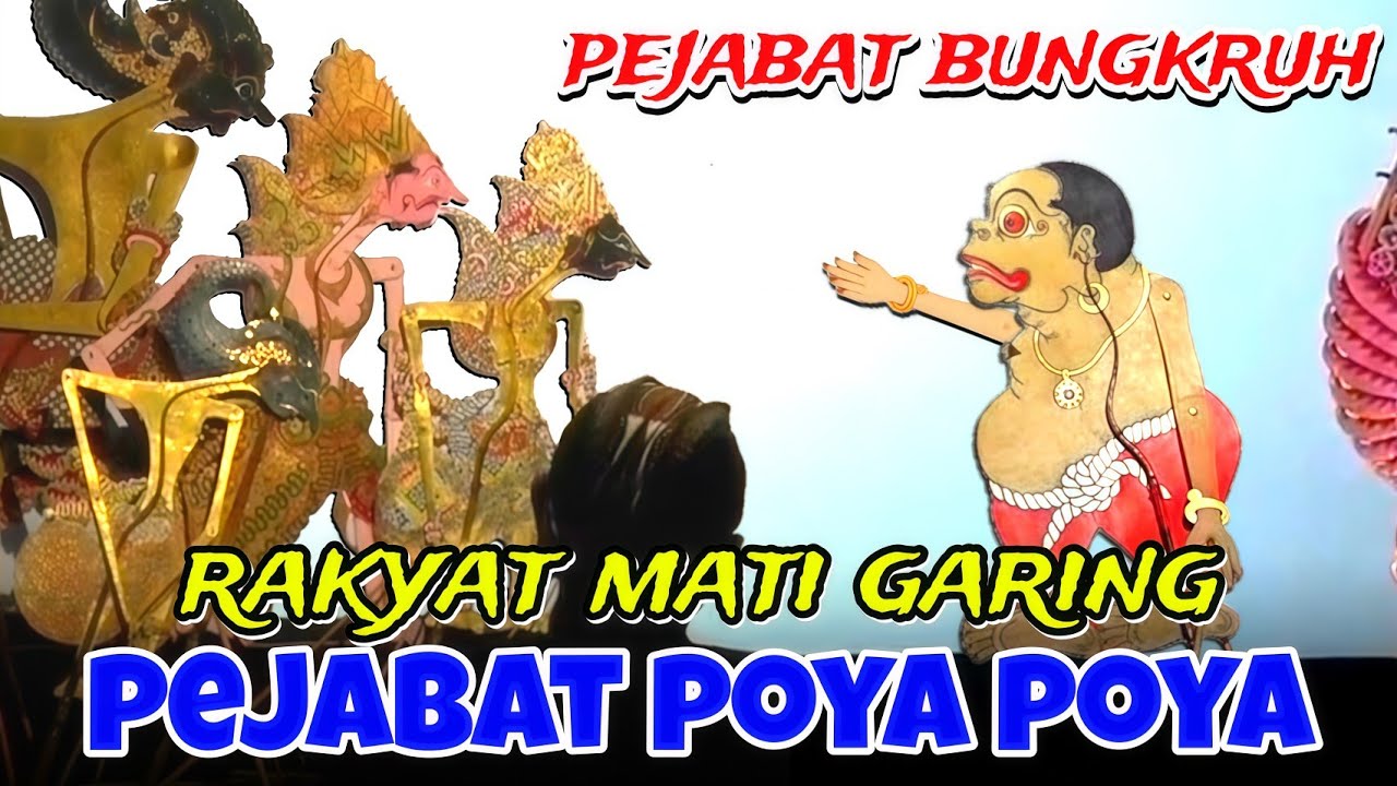 Bagong rakyat sengsara pejabat poya poya - ki dalang seno nugroho