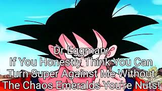 Goku's Adventures Of Sonic Adventure DX Scene-Goku Turns SSJ Against Eggman @DRAGONZPRECURE09214