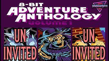8-Bit Adventure Anthology Volume 1  |  Part 3  |  Uninvited