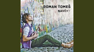 Video thumbnail of "Roman Tomeš - O Dětství"