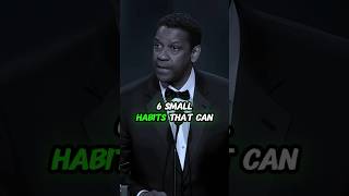 6 Small Habits That Can Change Your Life 💯🔥#denzelmotivation #motivationalvideo #denzelwashington