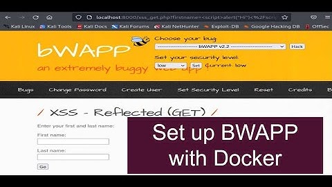 Setting up an Extremely Buggy Web Application bWAPP with Docker in 5 mins   Web Pen Testing Lab