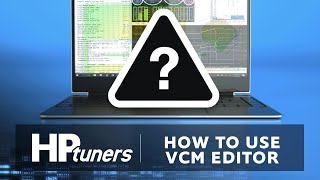 How to Use VCM Editor (In-depth lesson) | HP Tuners screenshot 3